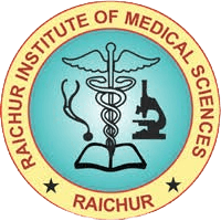 Raichur institute of Medical Science, Raichur